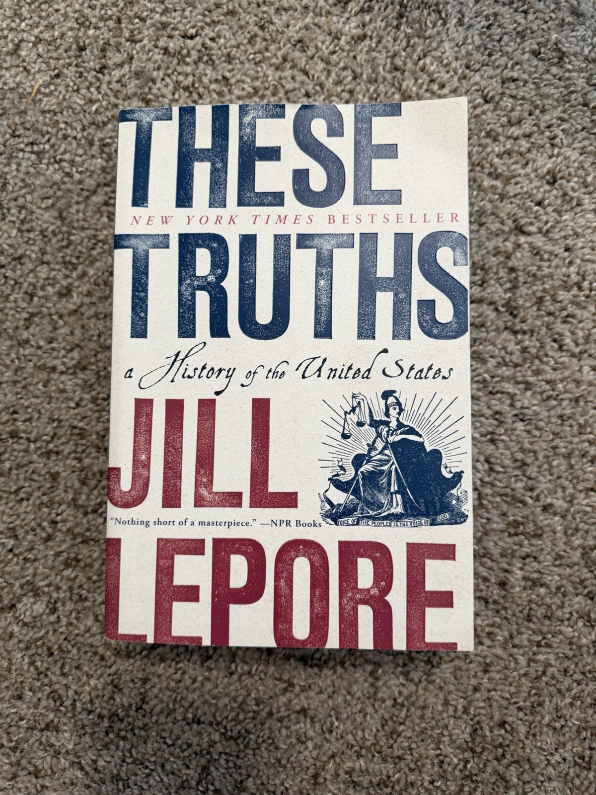 These Truths : A History of the United States by Jill Lepore