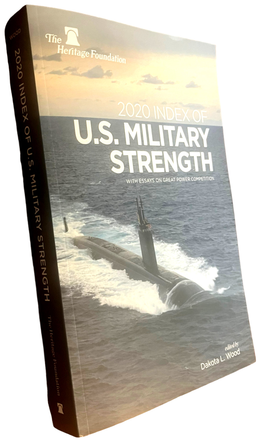 Index of U.S. Military Strength 2020 by Dakota L Wood editor Heritage Foundation