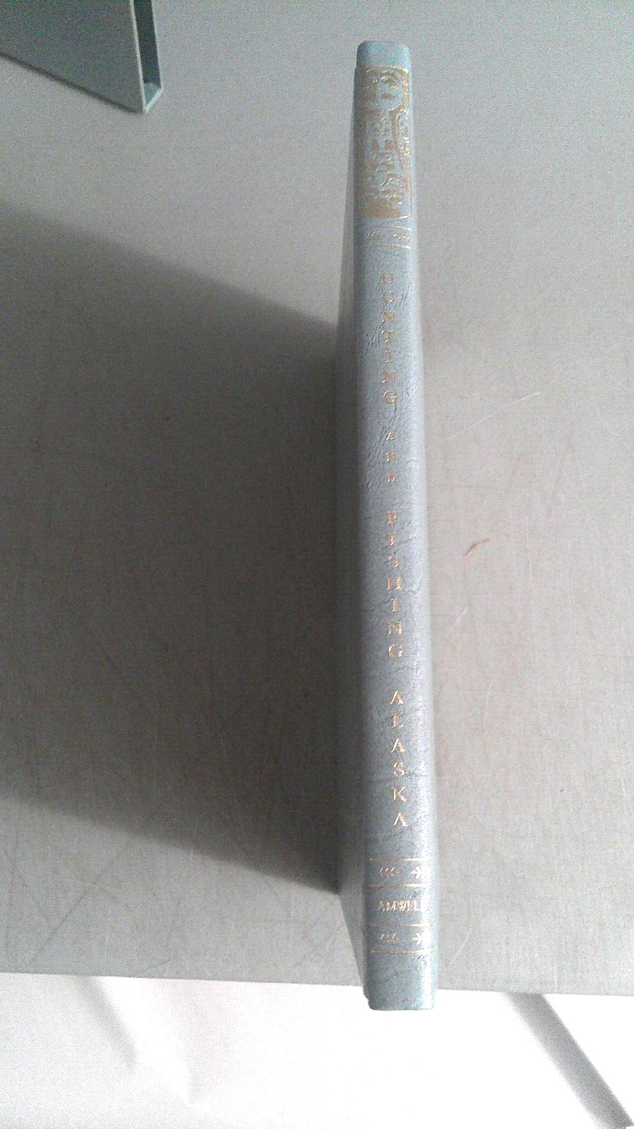 Hunting And Fishing Alaska 1991 HC w/Slipcase SIGNED # 838/1000