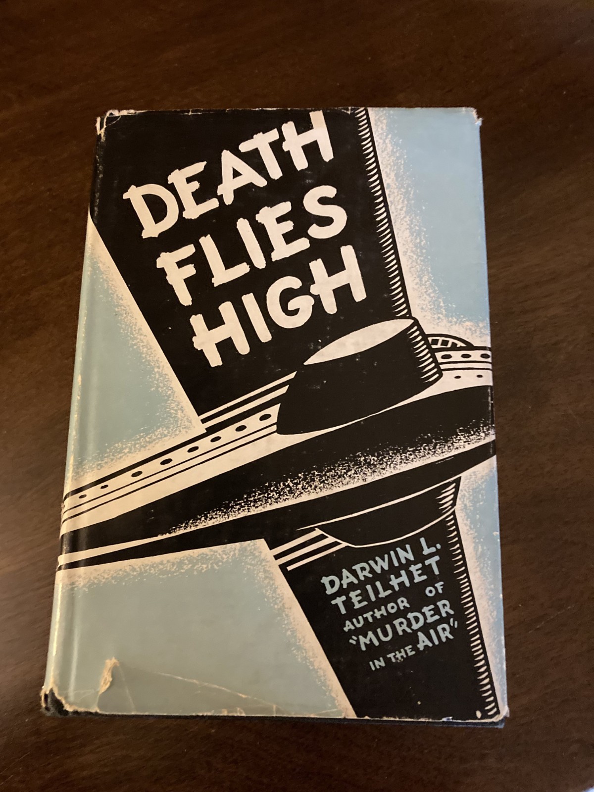 Death Flies High 1931 Darwin L. Teilhet HC Antique Mystery Grosset & Dunlap