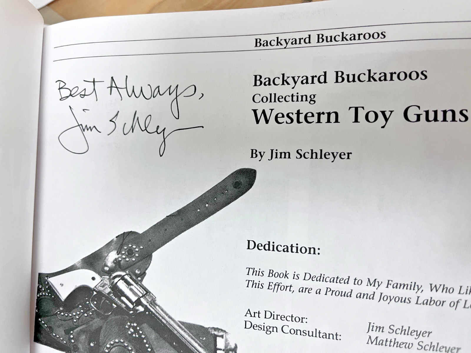 Backyard Buckaroos – Collecting Western Toy Cap Pistols Book Signed by Author
