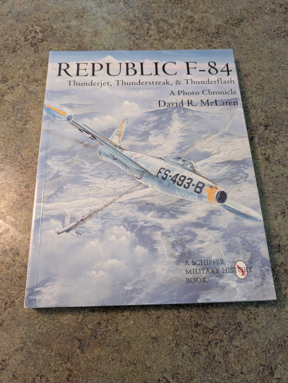 1998 Soft Cover Book Republic F-84 Thunderjet Thunderstreak David McLaren