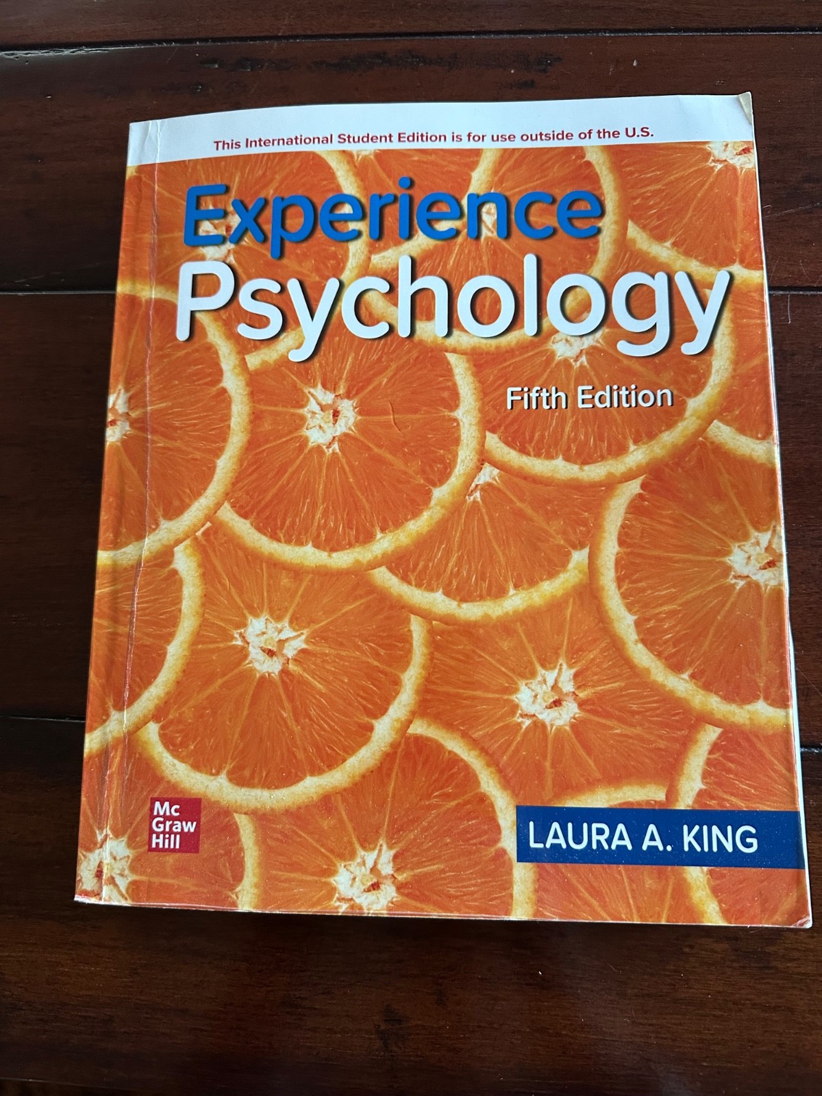 Experience Psychology, 5th Edition, Laura A. King, gently used