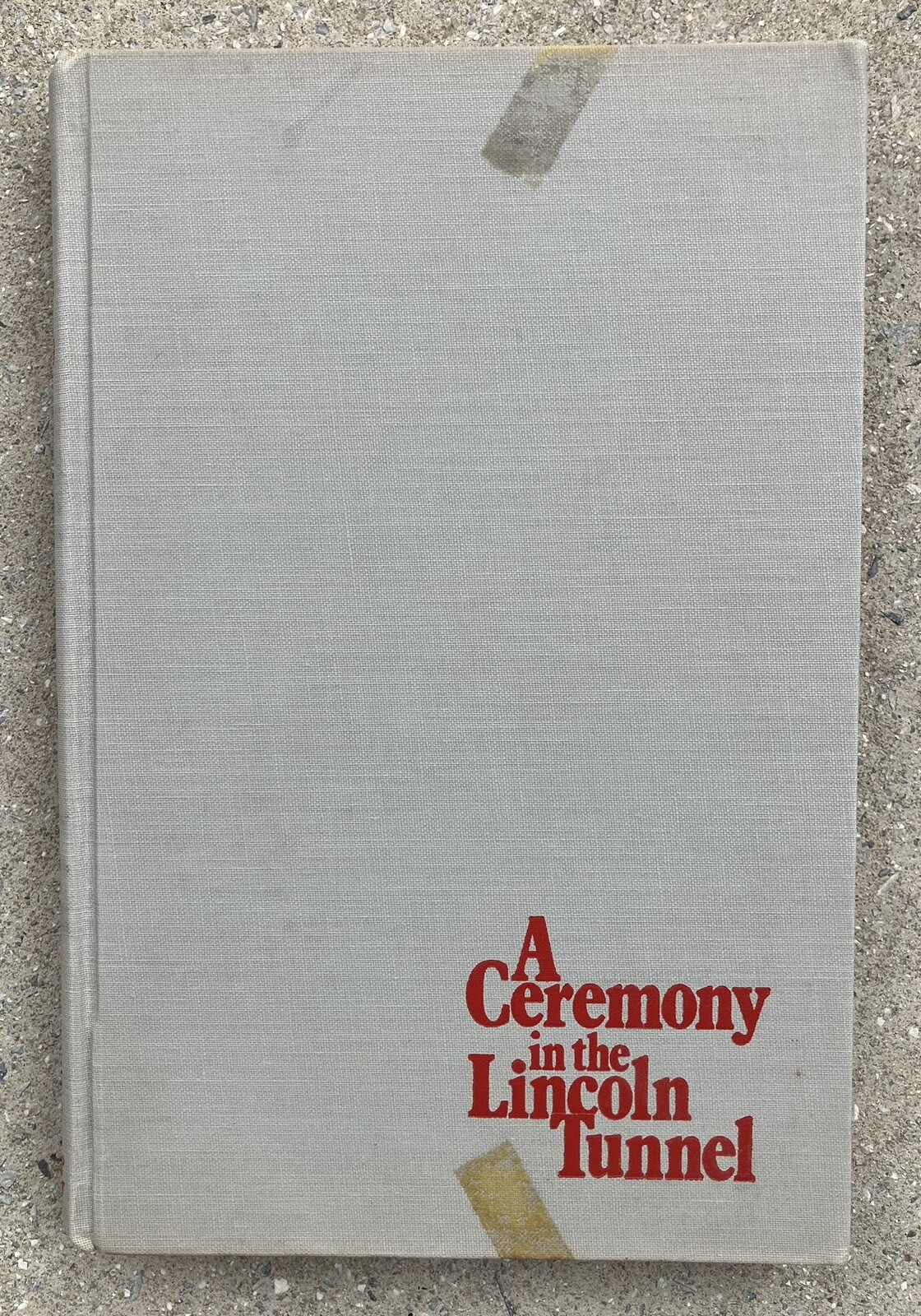 CEREMONY IN LINCOLN TUNNEL Conspiracy Adventure Book in Dust Jacket – ex Library