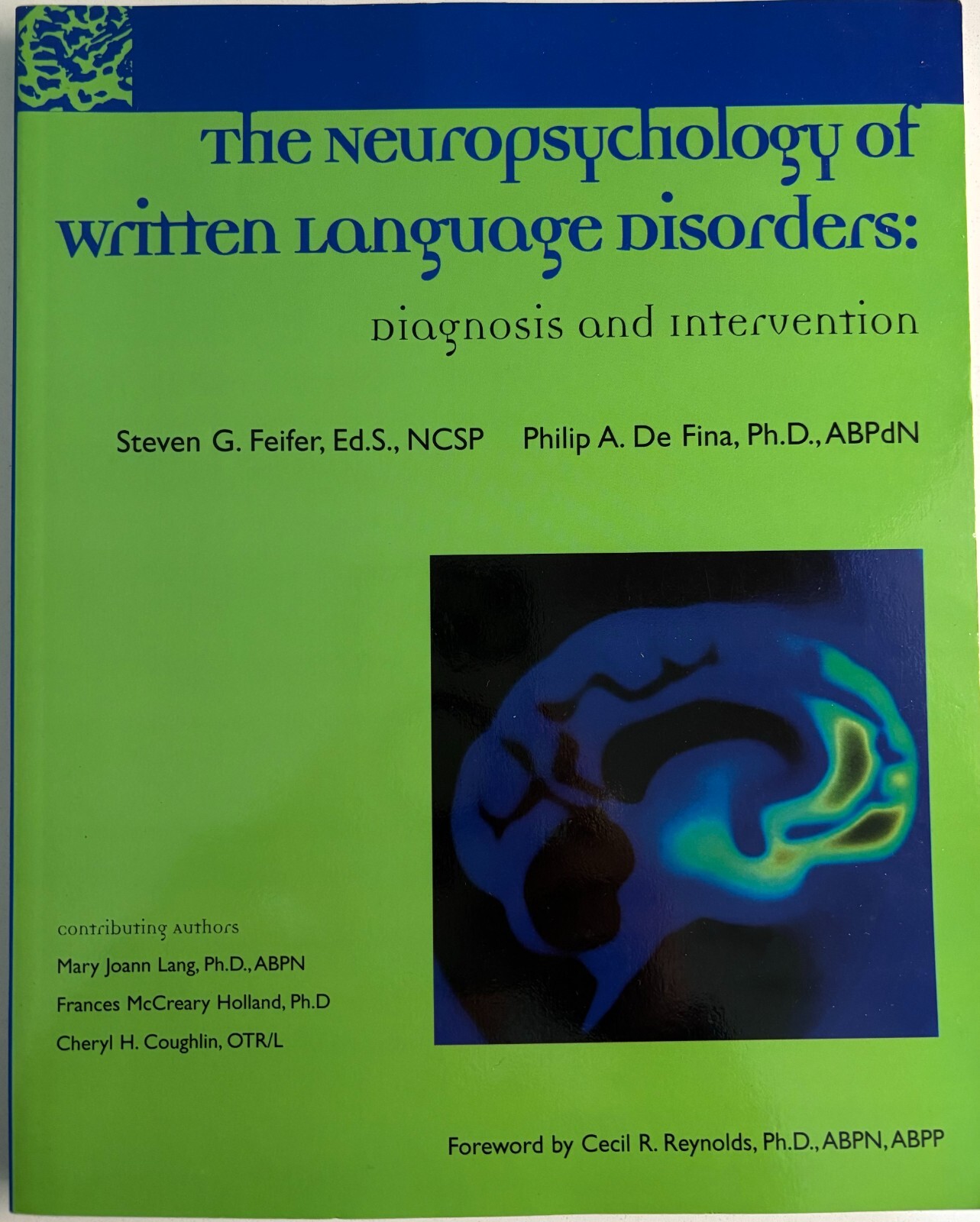 Neuropsychology of Written Language Disorders : Very Good