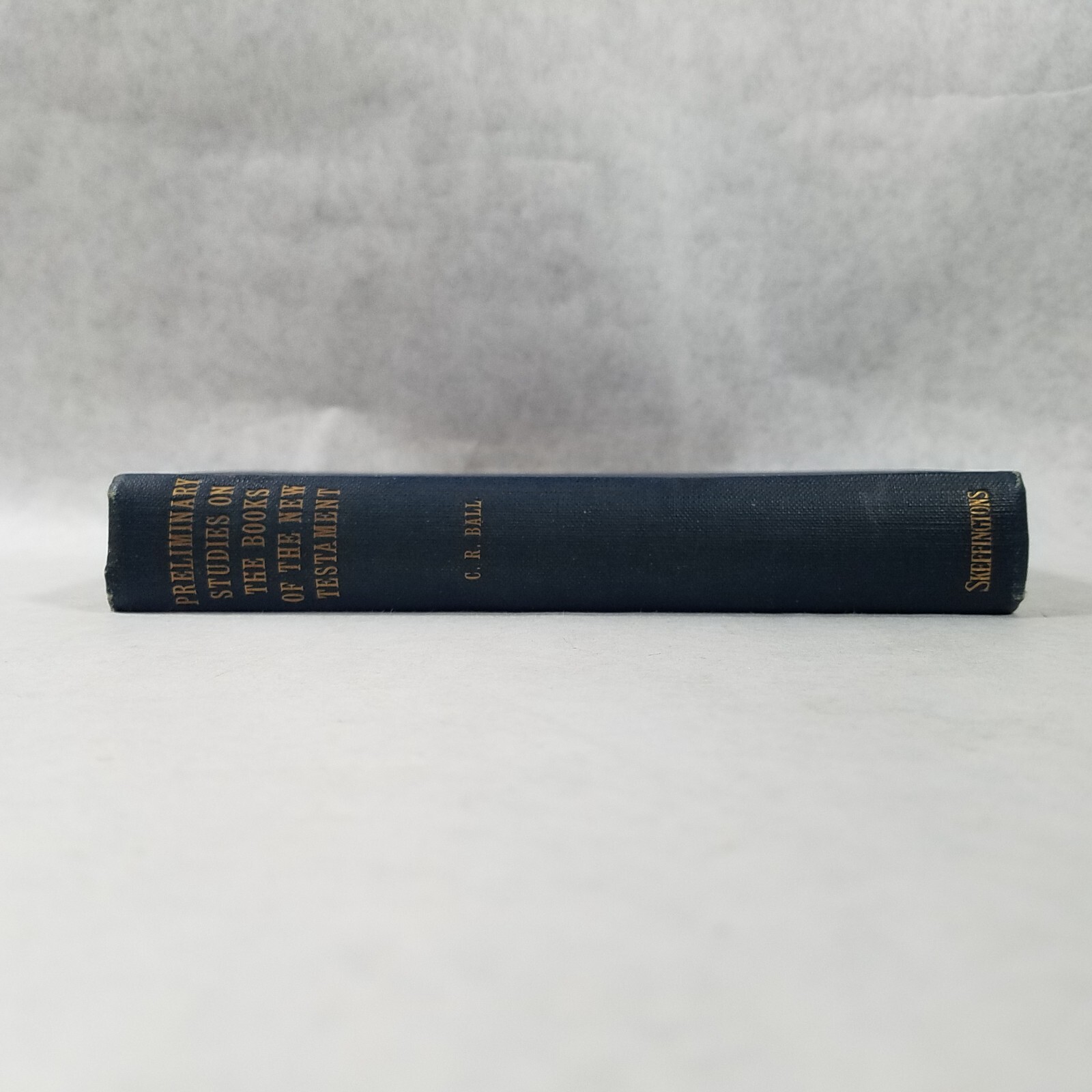 Preliminary Studies on the… New Testament – 1913 Hardcover by Charles R. Ball