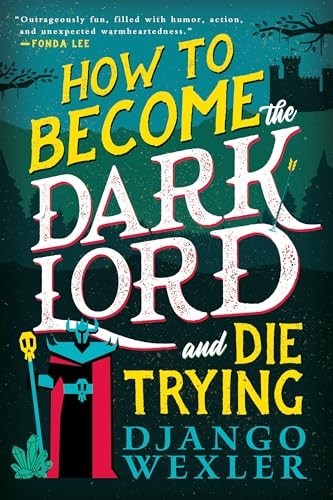 How to Become the Dark Lord an – GOOD