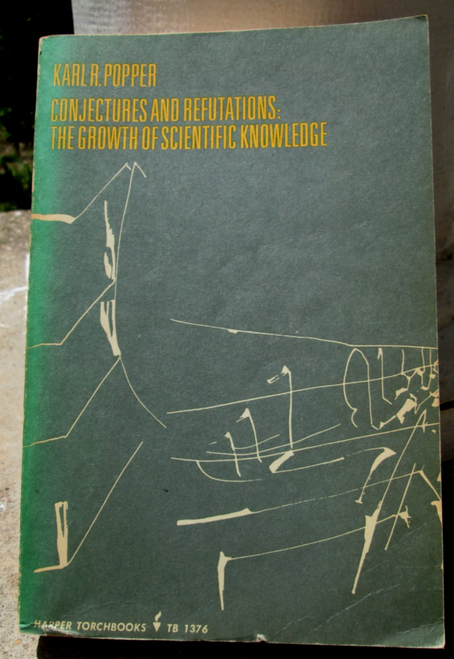 Conjectures and Refutations Growth of Scientific Knowledge Karl Popper TPB #1376
