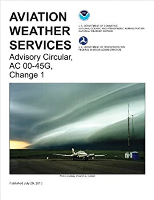 Aviation Weather Services : Advisory Circular, AC 00-45G, Change
