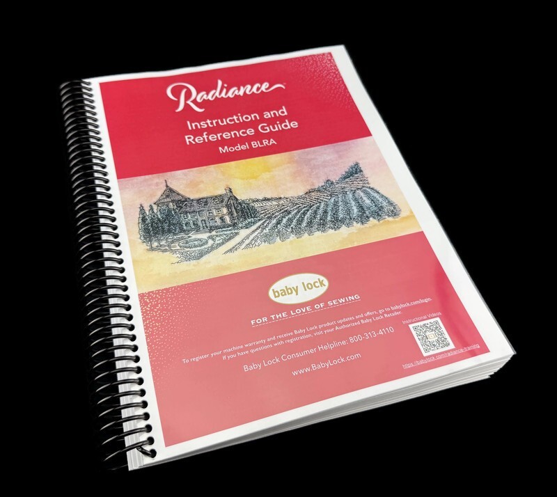 Baby Lock Radiance BLRA Bundle: Embroidery Design Guide & Instruction Manual