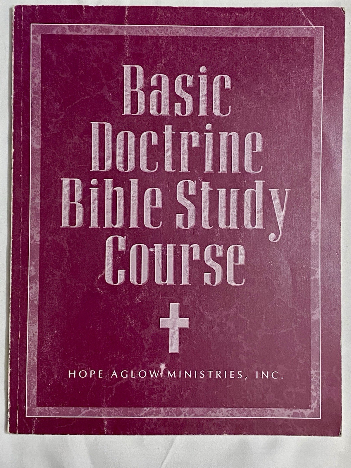 Basic Doctrine Bible Study Course by Hope Aglow Ministries, Christian Education