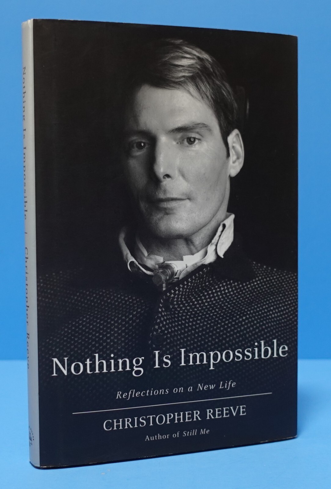 NOTHING IS IMPOSSIBLE BY CHRISTOPHER REEVE, INSCRIBED-PERSONALIZED BY DANA REEVE