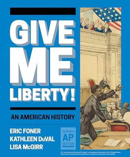 Give Me Liberty!: An American – Hardcover, by Foner Eric; Duval – Very Good c