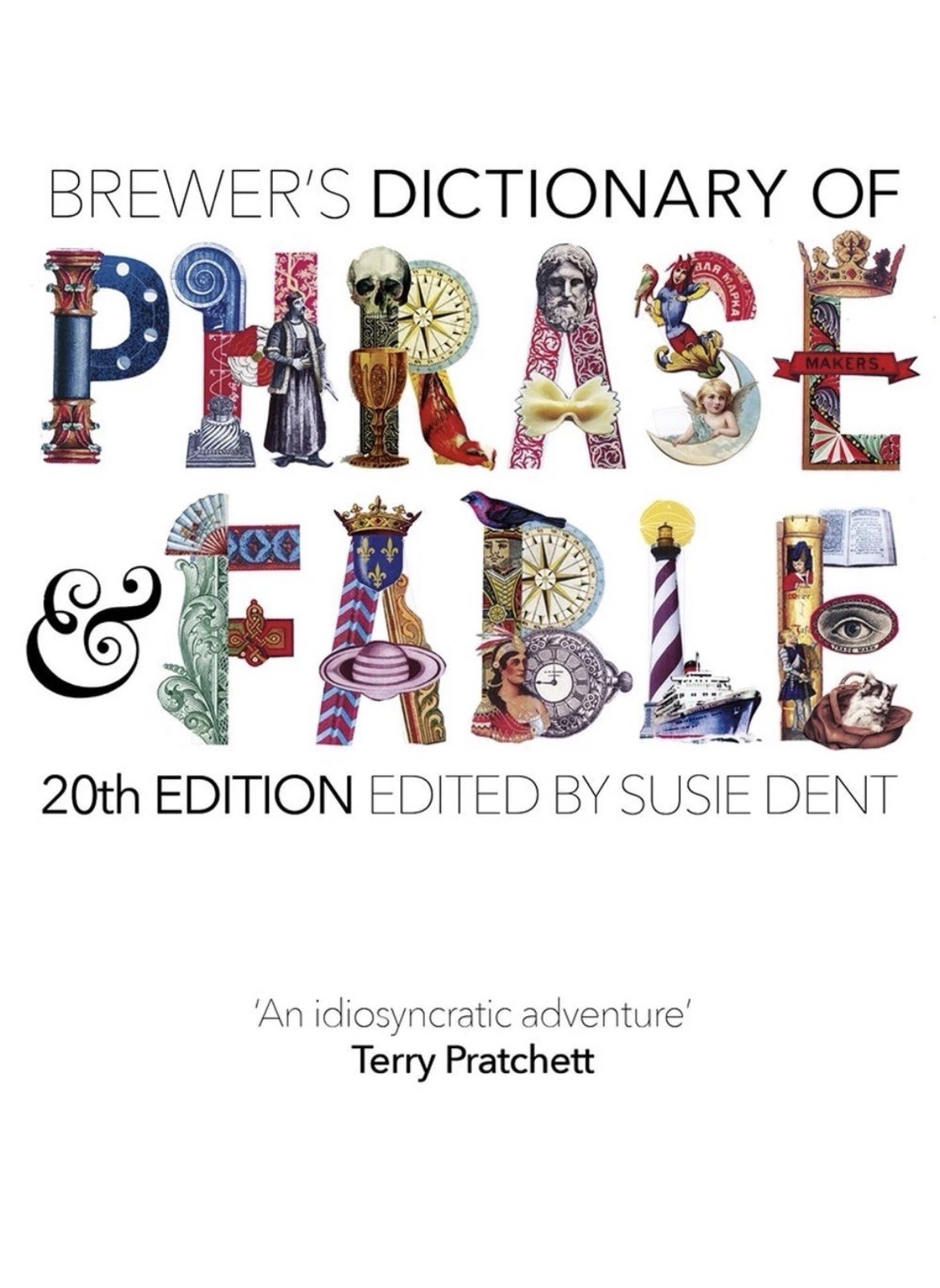 Brewer’s Dictionary of Phrase and Fable (20th edition) by Susie Dent (English) H
