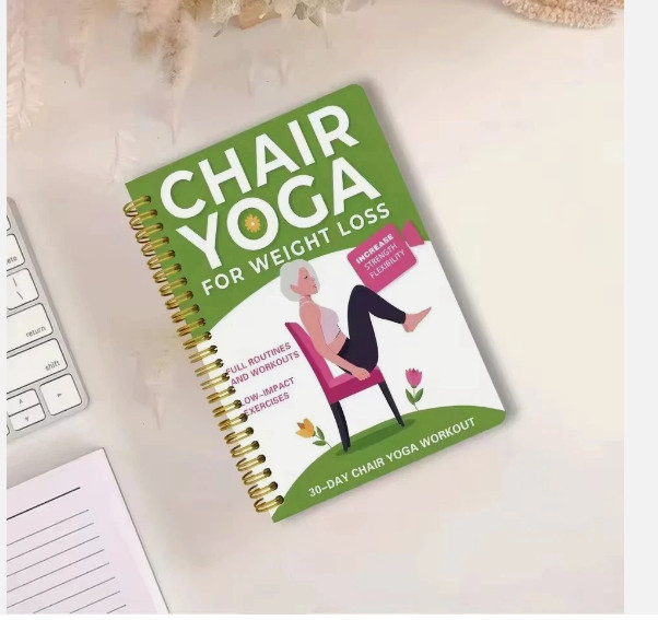 Chair Yoga for Weight Loss: a Collection of 50+ Low-Impact Exercises for Seniors