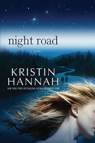 Night Road – Hardcover By Hannah, Kristin – GOOD