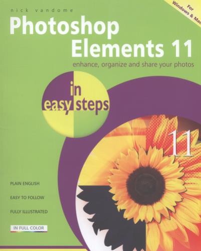 Nick Vandome : Photoshop Elements 11 in easy steps Expertly Refurbished Product