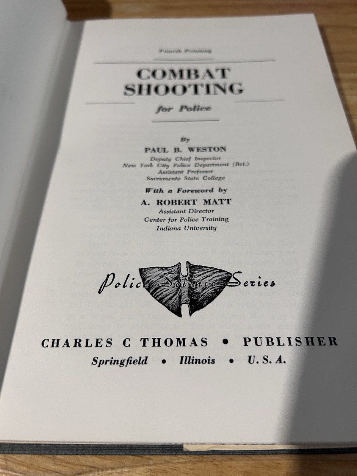 Combat Shooting For Police By: Paul B. Weston Fourth Printing