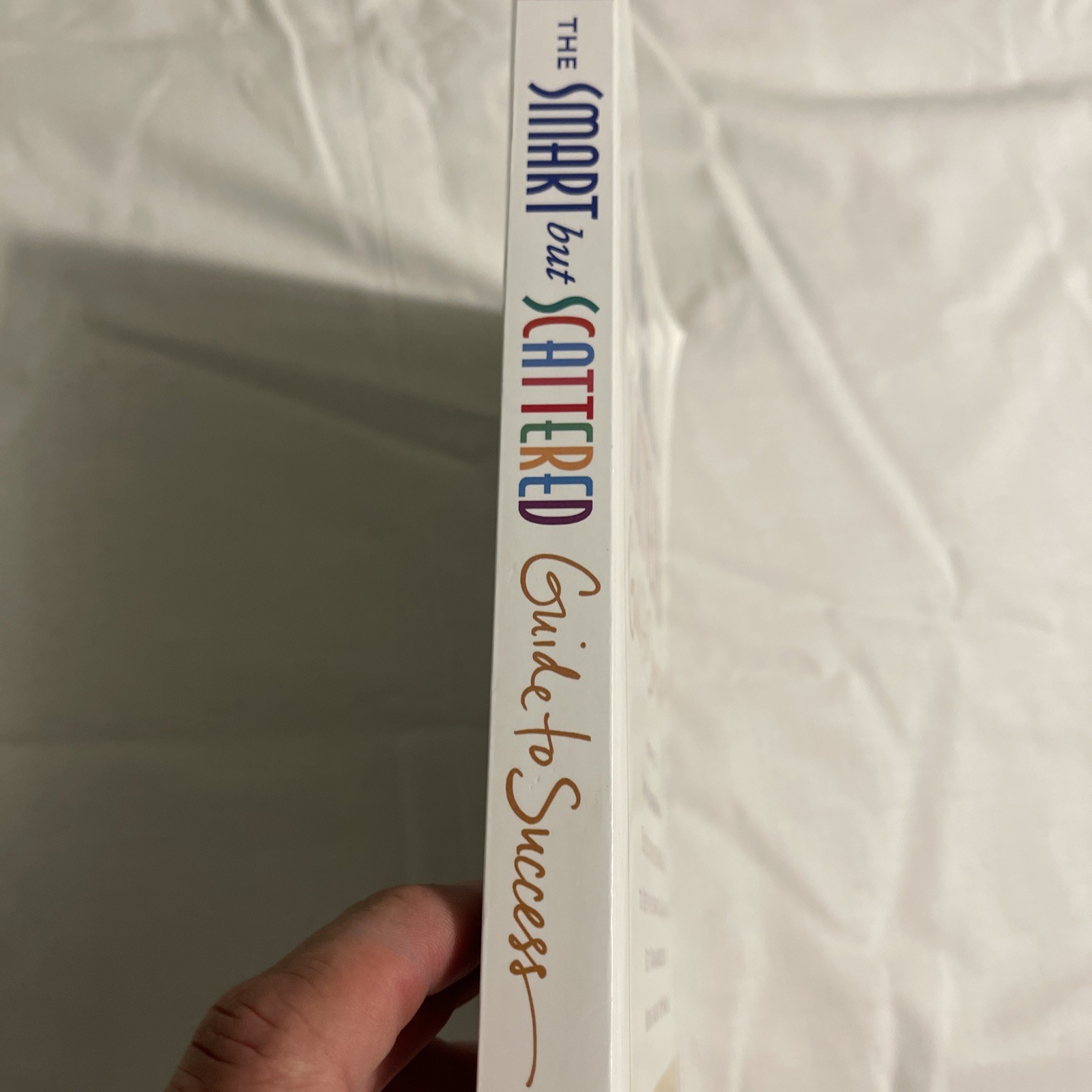 Smart but Scattered Guide to Success : by Richard Guare and Peg Dawson Paperback