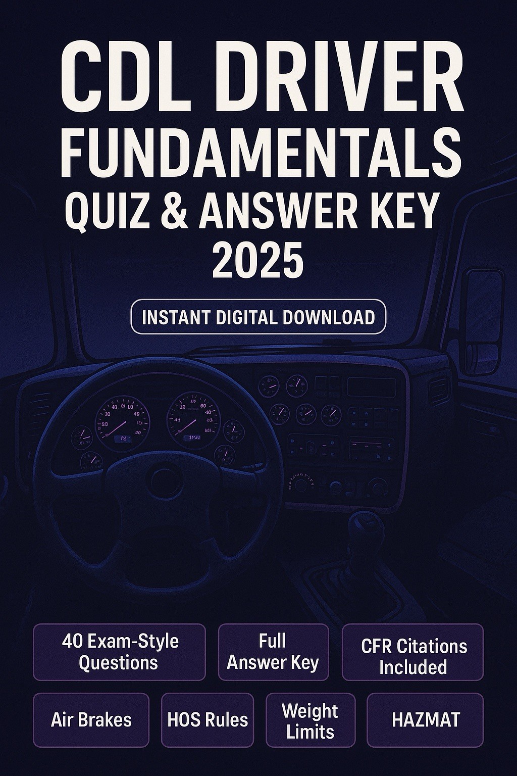 CDL Driver Fundamentals Cheat Sheet & Quiz Bundle 2025–2026 — Instant Download