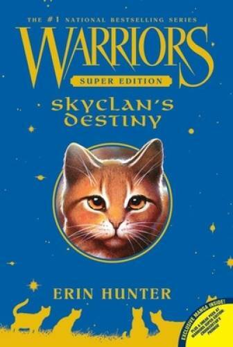 SkyClan’s Destiny (Warriors Super Edition) – Paperback By Hunter, Erin – GOOD