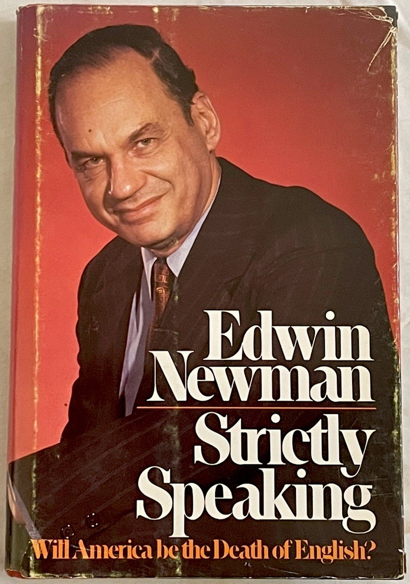 Signed Inscribed HC Book STRICKLY SPEAKING 1974 Edwin Newman w/ DJ 1st Edition