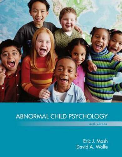 Abnormal Child Psychology – Hardcover By Mash, Eric J – ACCEPTABLE