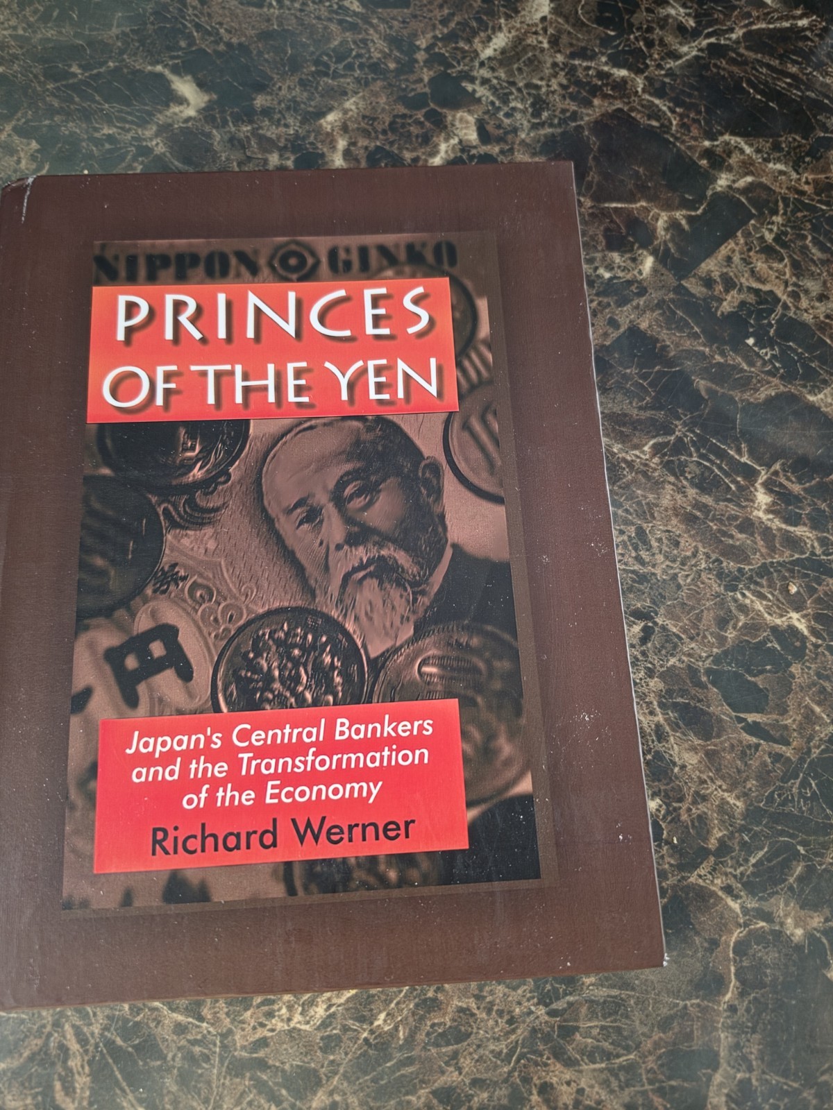 Princes of the Yen – Japan’s Central Bankers & Transformation..Richard Werner