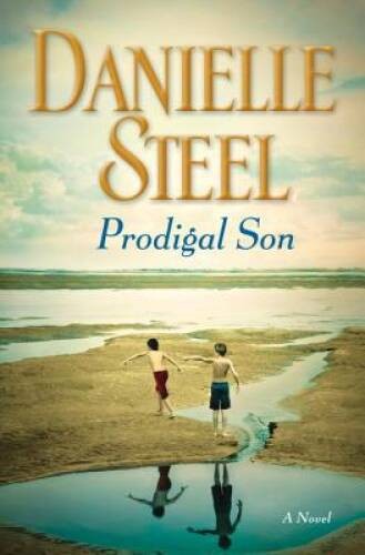 Prodigal Son: A Novel – Hardcover By Steel, Danielle – GOOD