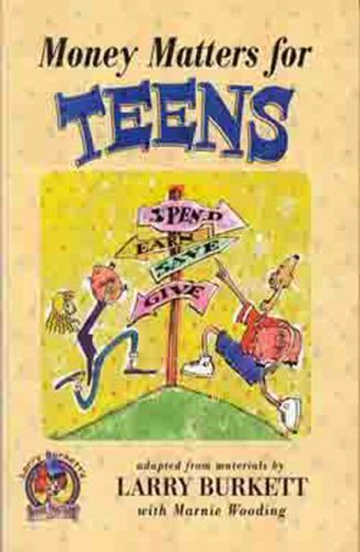 Money Matters for Teens by Burkett, Larry, Good Book