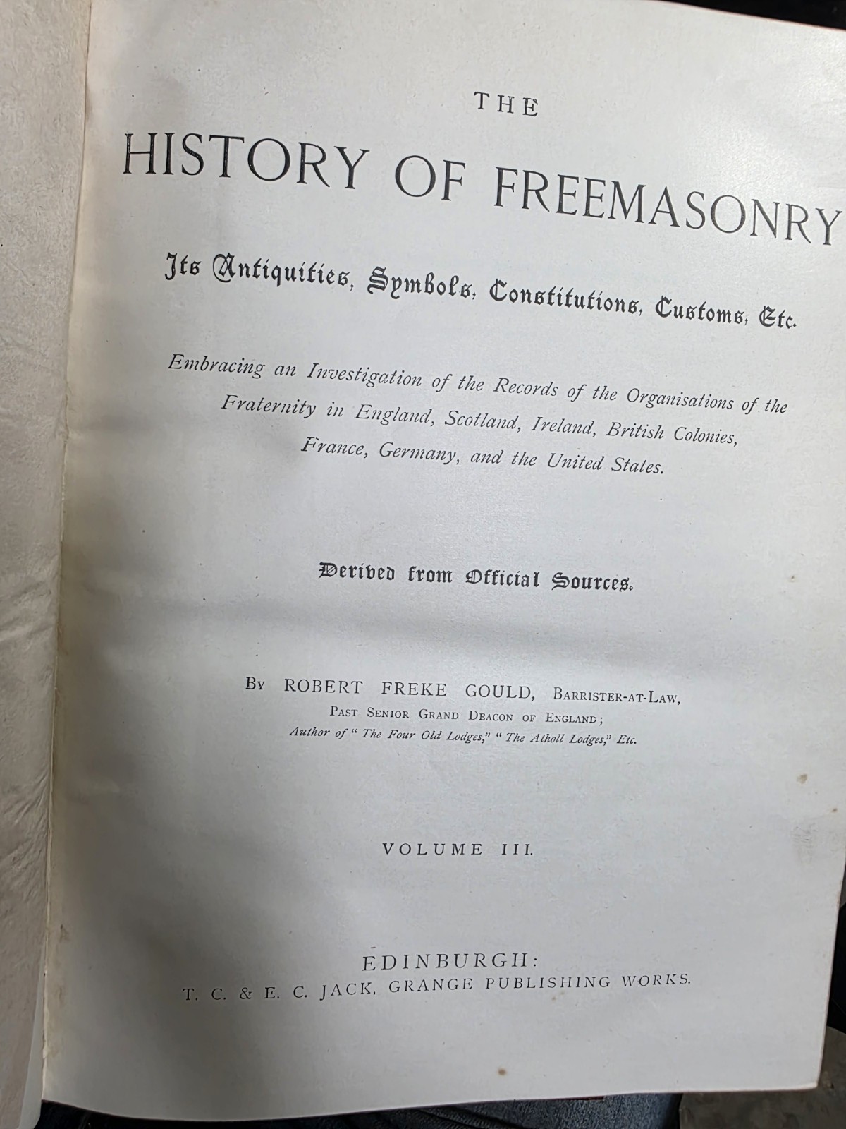 1884, 1st, THE HISTORY OF FREEMASONRY, by ROBERT FREKE GOULD, 3 BOOK SET VOL 1-3