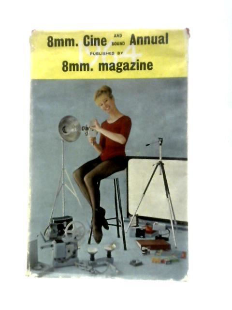 8mm. Cine and Sound Annual, 1964 (G.R.Chesterman (Ed.) – 1963) (ID:97644)