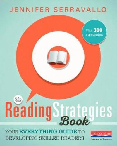 The Reading Strategies Book: Your Everything Guide to Developing Skilled – GOOD