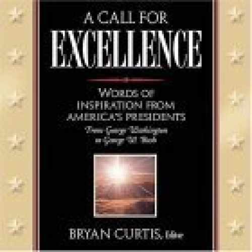 A Call to Excellence: Word of – Hardcover, by Curtis Bryan – Very Good