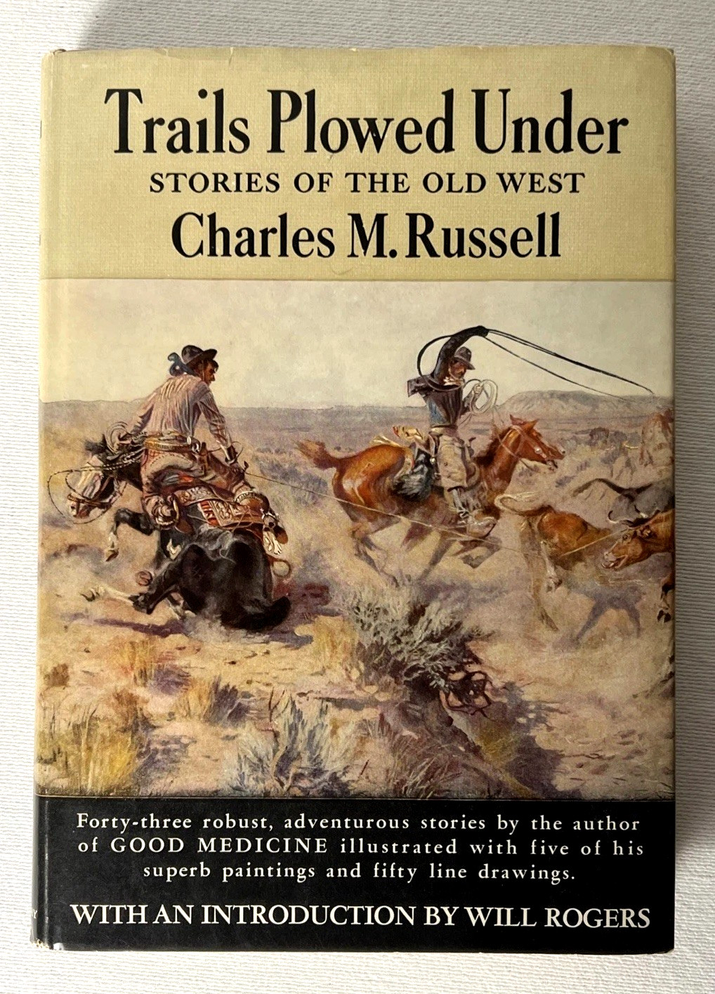 Trails Plowed Under: Stories of the Old West by Charles Russell (1927, HC W/ DJ)