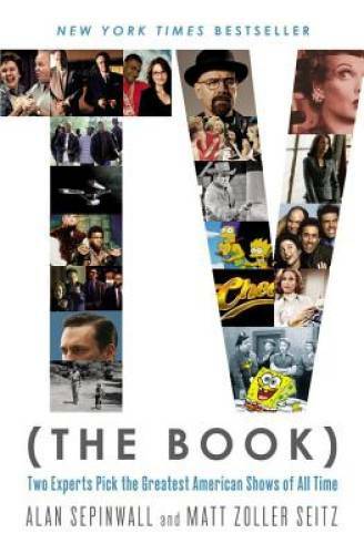 TV (The Book): Two Experts Pick the Greatest American Shows of All Time – GOOD