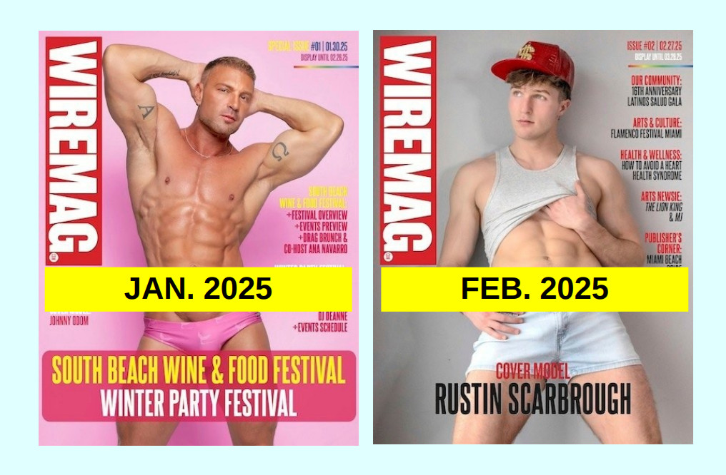 WIRE MAG – Miami Gay Lifestyle, Clubs, Male Cover Model