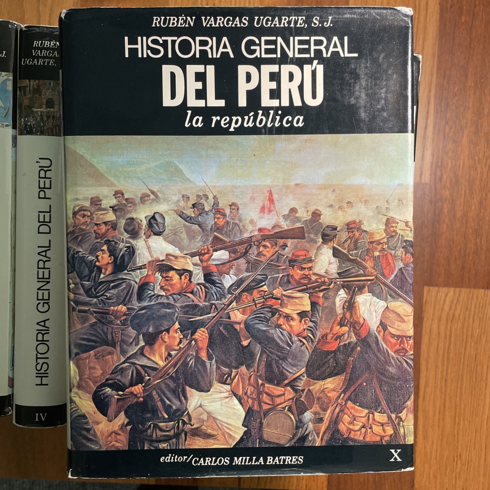 Historia General del Peru by Rubén Vargas Ugarte, 10 volumes. Edito Carlos Milla