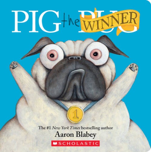 Pig the Winner (Pig the Pug) – Board book By Blabey, Aaron – GOOD