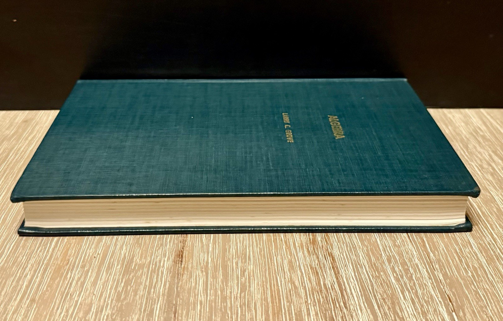 Algebra by Larry C. Grove 1983 HC / Vintage