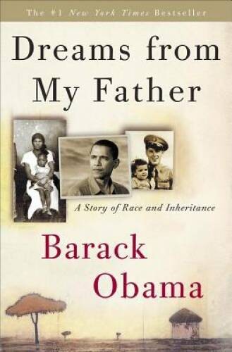 Dreams from My Father: A Story of Race and Inheritance – Paperback – GOOD