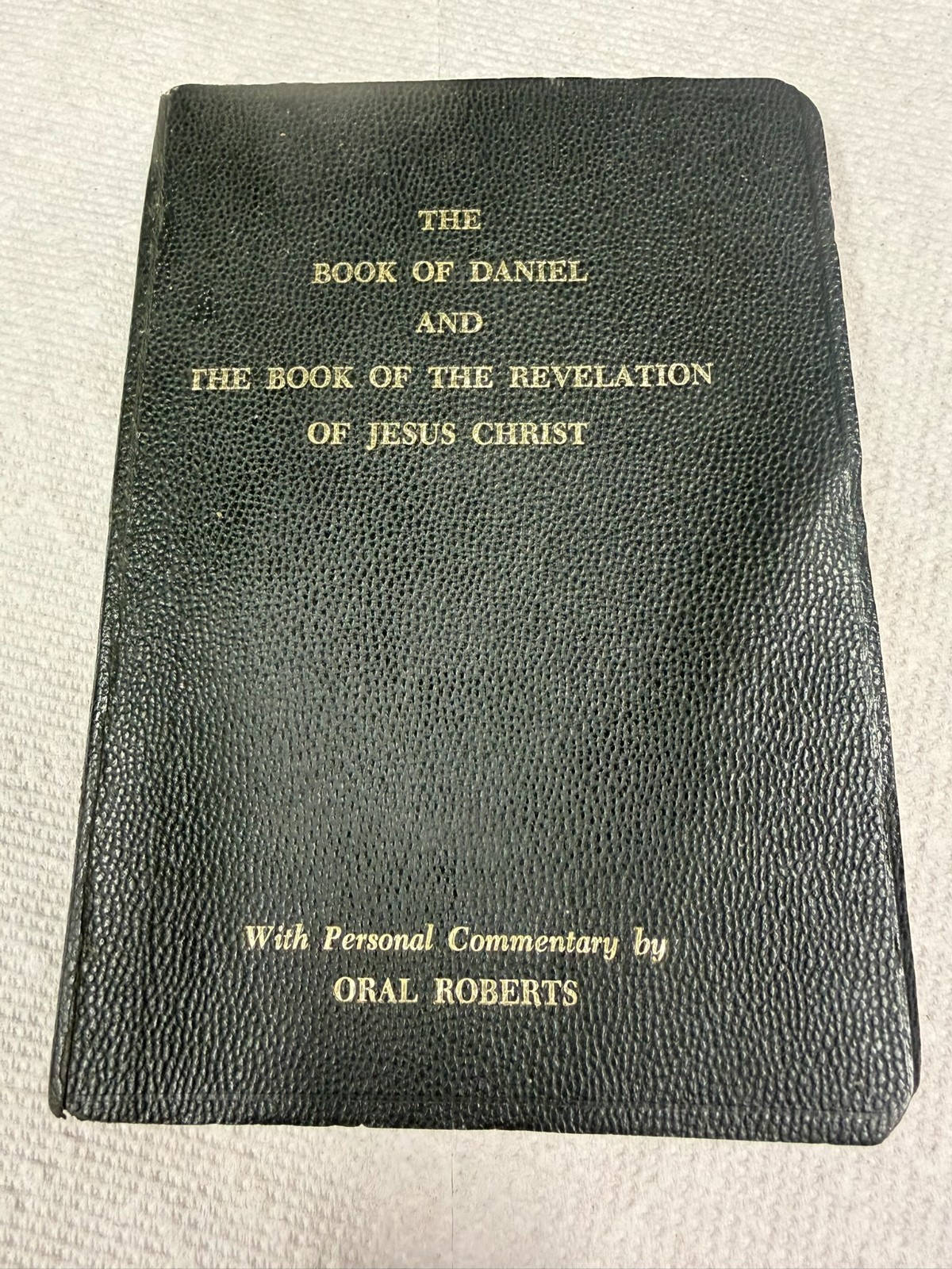 Book Of Daniel & Book Of Revelation Personal Commentary By Oral Roberts 1968