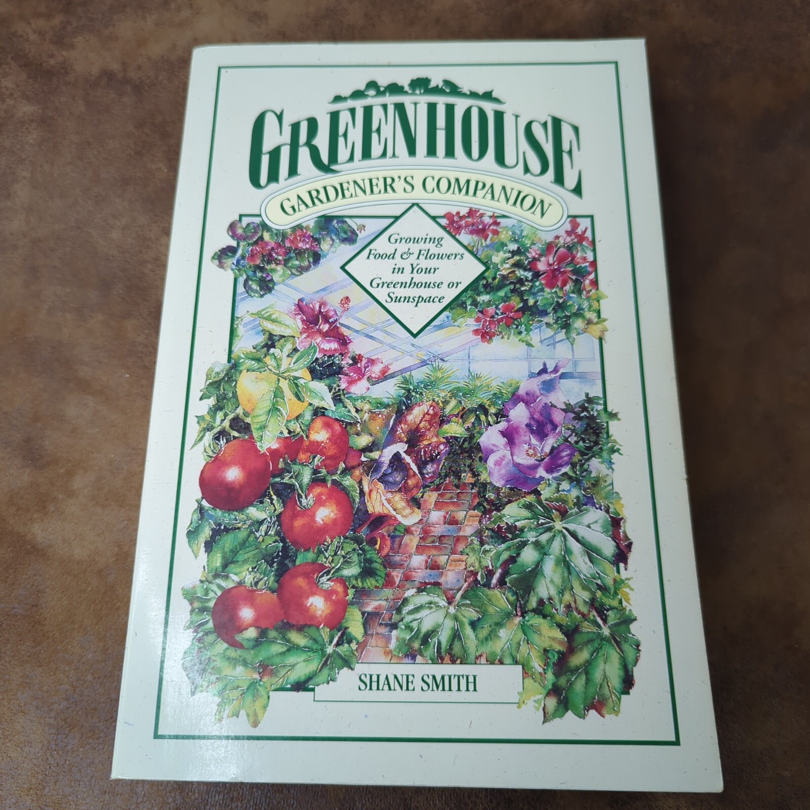 The Greenhouse Gardener’s Companion by Shane Smith (PB 1992)