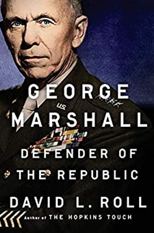 George Marshall : Defender of the Republic Hardcover David L. Rol