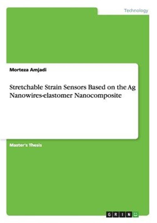 Stretchable Strain Sensors Based on the Ag Nanowires-elastomer Nanocomposite (Pa