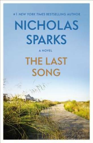 The Last Song – Paperback By Sparks, Nicholas – GOOD