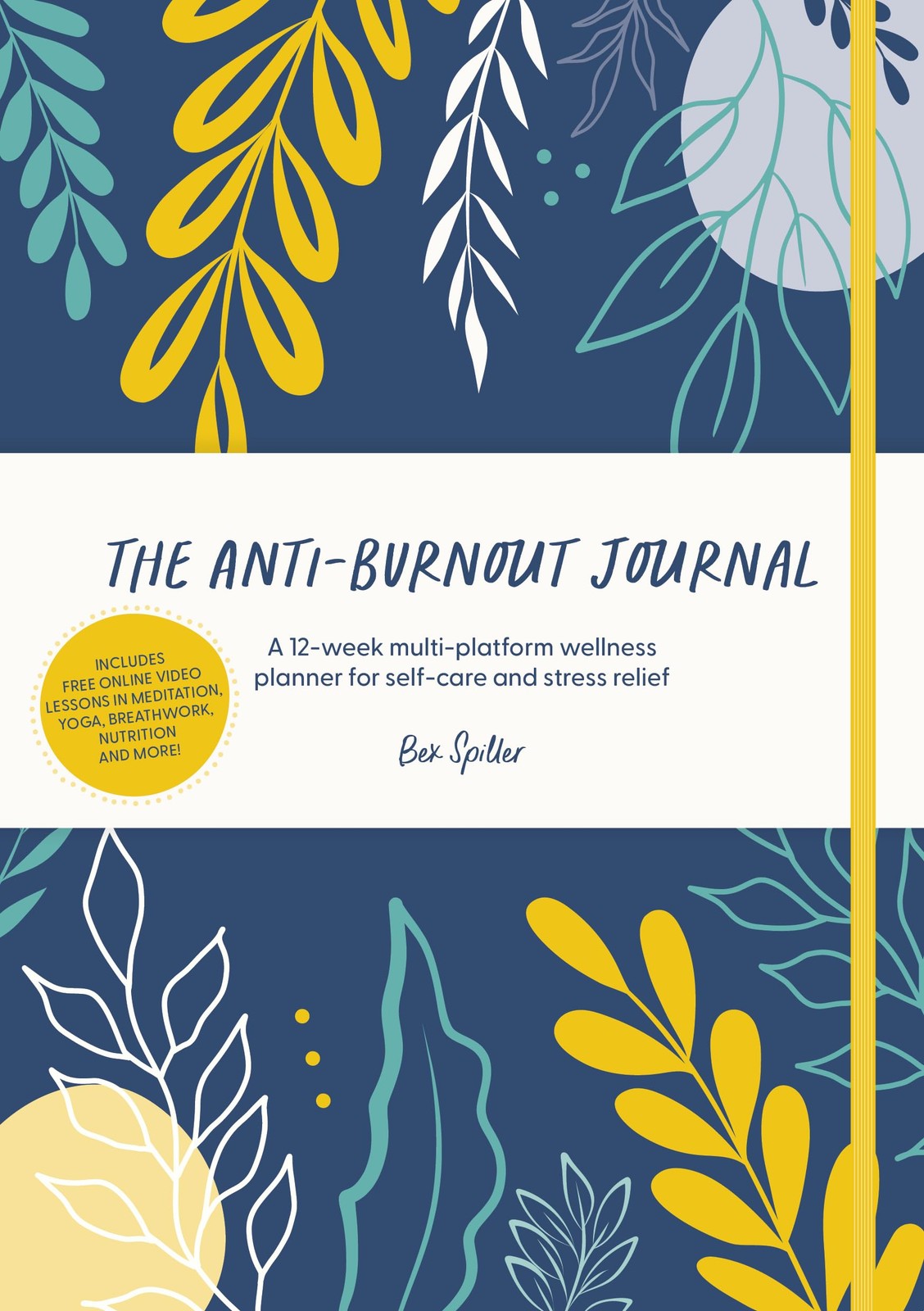 The Anti-Burnout Journal: A 12-week multi-platform wellness planner for self…
