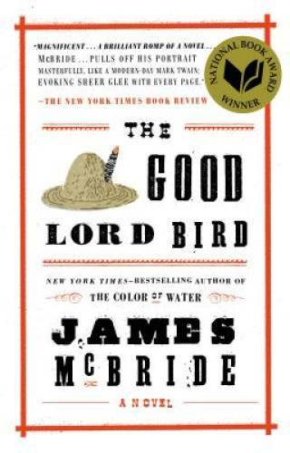 The Good Lord Bird – Paperback By McBride, James – GOOD