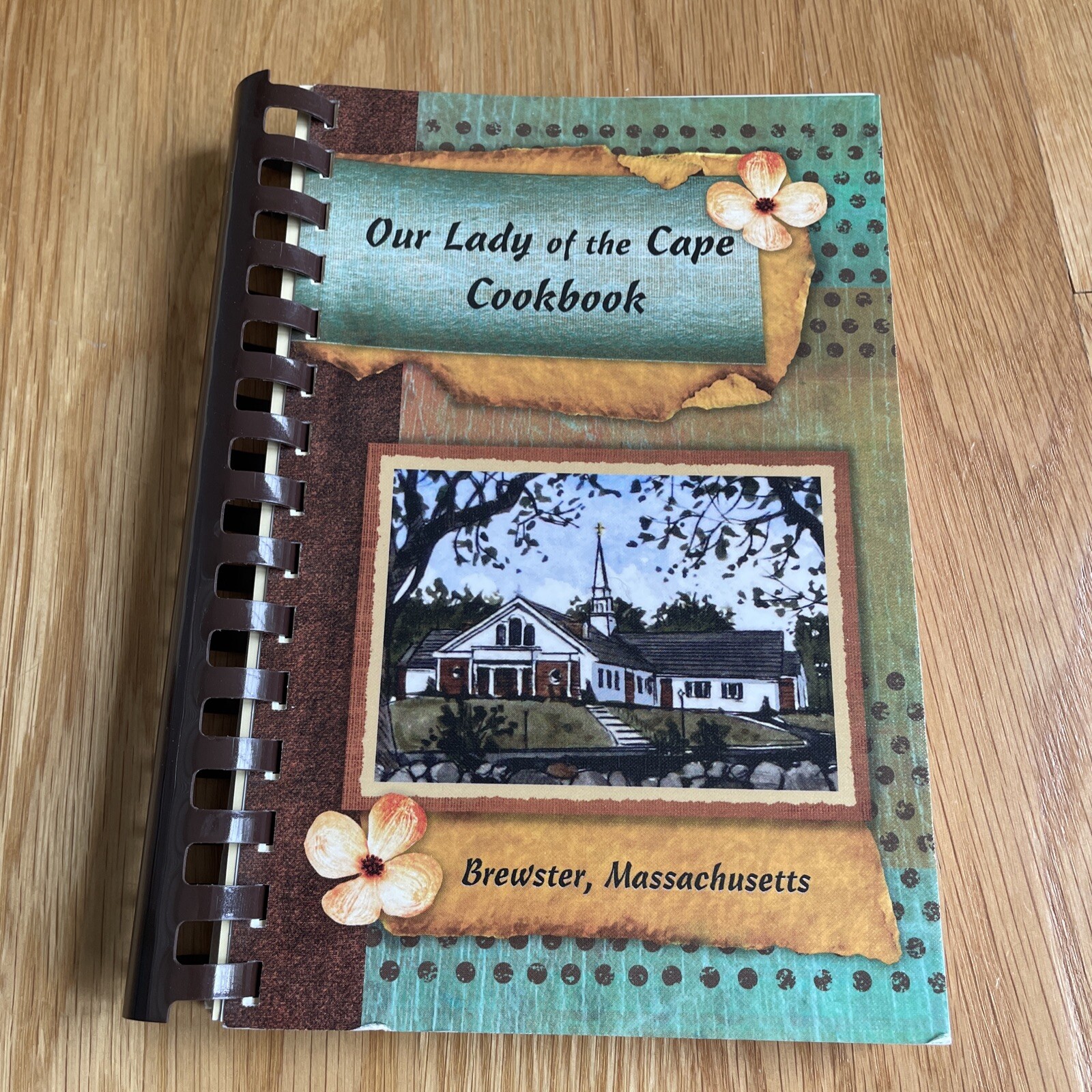 Our Lady Of The Cape Cookbook ( Brewster MA ) Spiral Bound 250 Pages 2012 147P