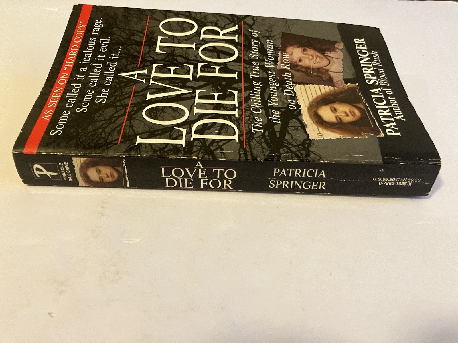 A LOVE TO DIE FOR PATRICIA SPRINGER PB 1ST PINNACLE TRUE CRIME WOMAN DEATH ROW